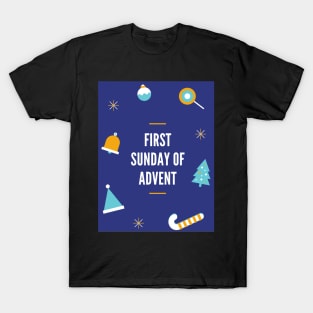 First Sunday Of Advent T-Shirt